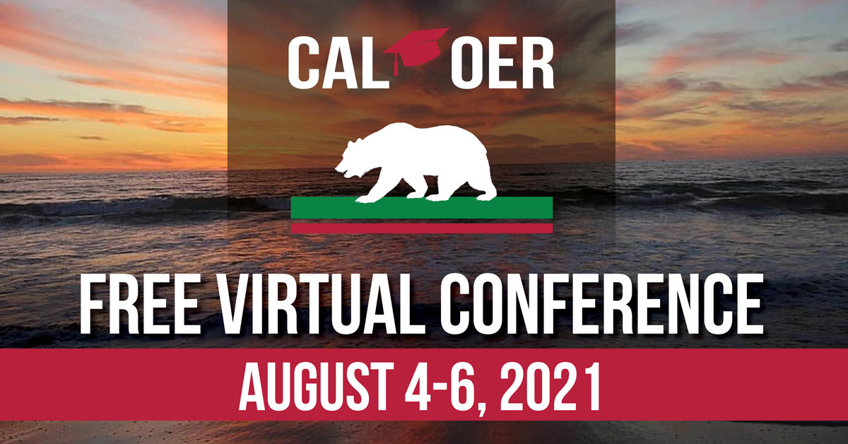 Free Virtual Conference CAL OER, Aug. 4-6, 2021